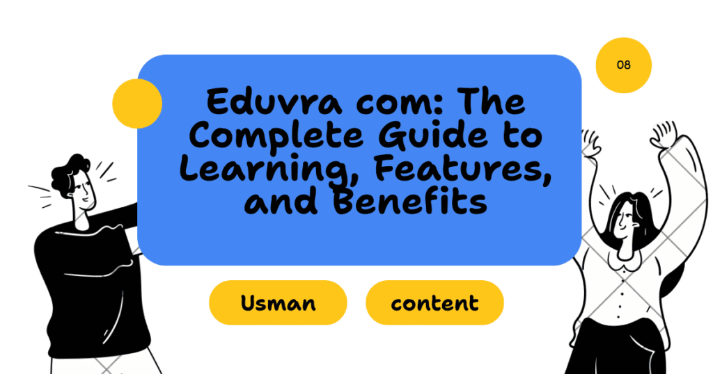 Eduvra com: The Complete Guide to Learning, Features, and Benefits