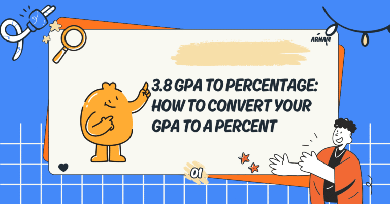 3.8 GPA to Percentage: How to Convert Your GPA to a Percent