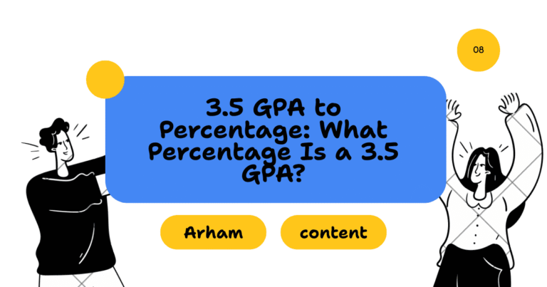 3.5 GPA to Percentage: What Percentage Is a 3.5 GPA?