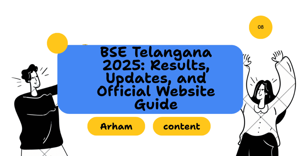 BSE Telangana 2025: Results, Updates, and Official Website Guide