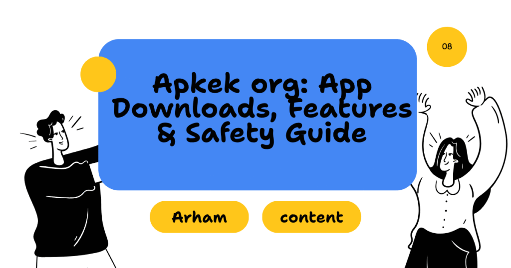 Apkek org: App Downloads, Features & Safety Guide