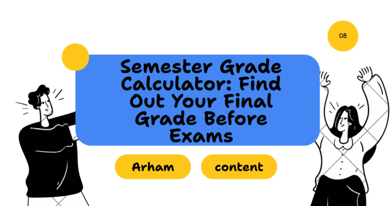 Semester Grade Calculator: Find Out Your Final Grade Before Exams
