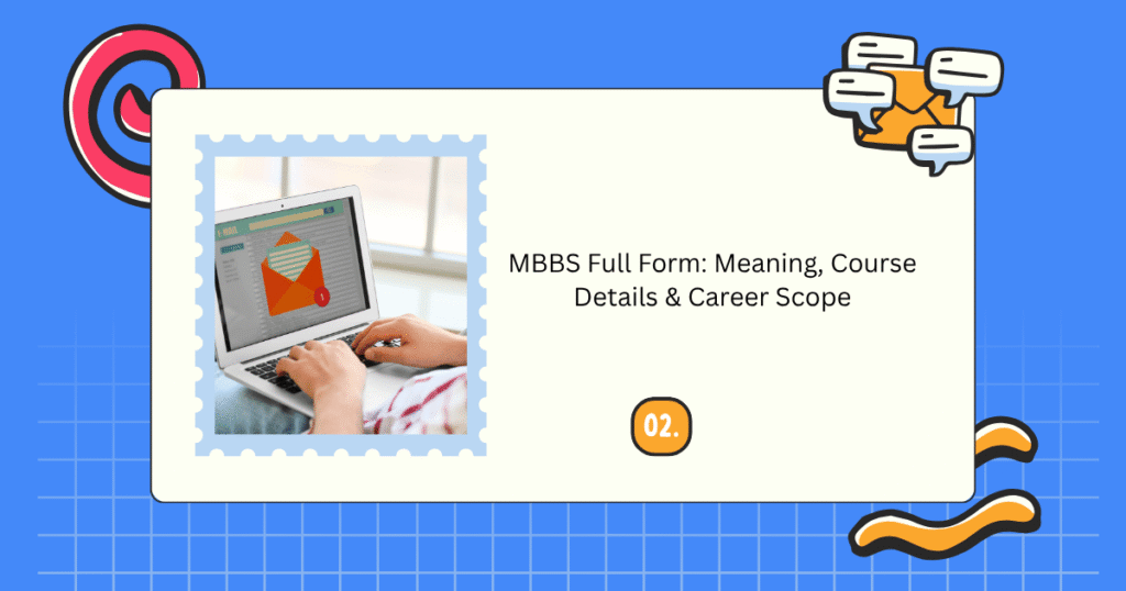 MBBS Full Form: Meaning, Course Details & Career Scope