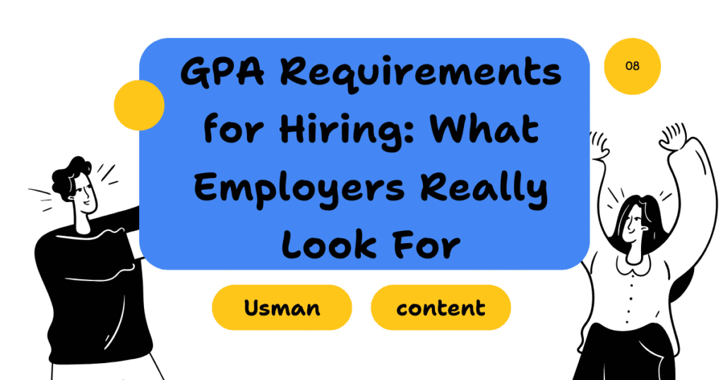 GPA Requirements for Hiring: What Employers Really Look For