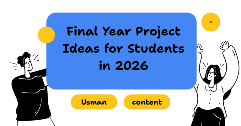 Final Year Project Ideas for Students in 2026