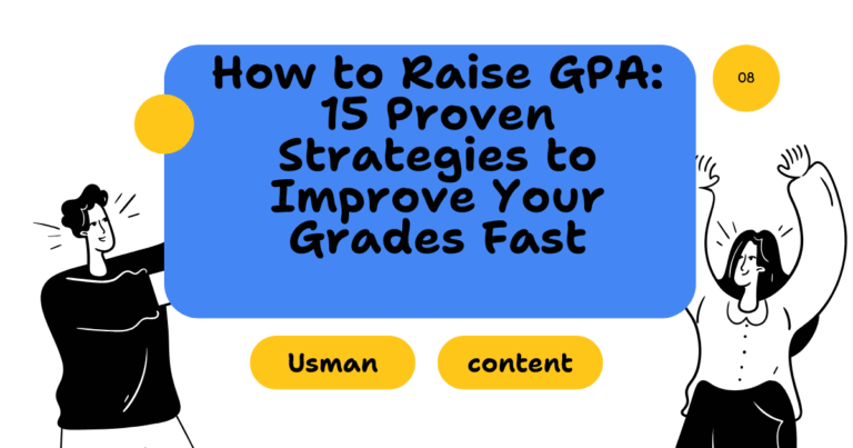 How to Raise GPA: 15 Proven Strategies to Improve Your Grades Fast